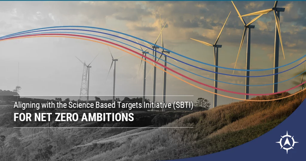 ALIGNING WITH THE SCIENCE BASED TARGETS INITIATIVE (SBTI) FOR NET ZERO AMBITIONS